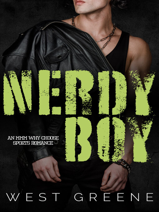 Title details for Nerdy Boy by West Greene - Available